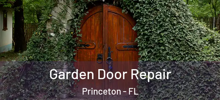  Garden Door Repair Princeton - FL